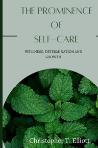 The Prominence of Self-Care