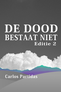 de Dood Bestaat Niet