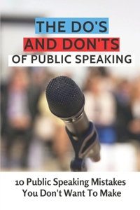 Do's And Don'ts Of Public Speaking