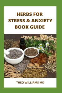 Herbs for Stress & Anxiety Book Guide