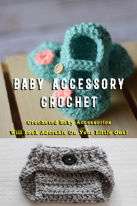 Baby Accessory Crochet