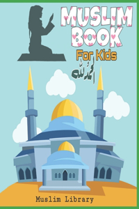 Muslim Book For Kids