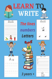 learn to write, The lines, numbers and Letters