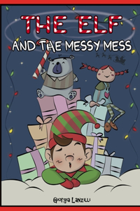 The Elf and the Messy Mess