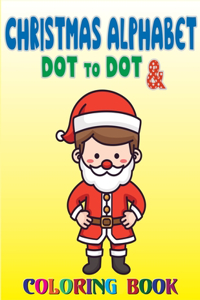 Christmas Alphabet Dot to Dot & Coloring book