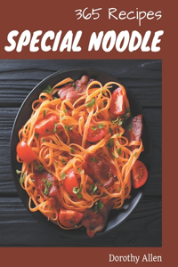 365 Special Noodle Recipes