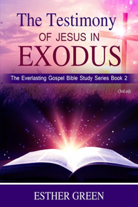 The Testimony of Jesus in Exodus