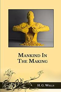 Mankind In The Making