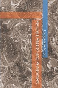 Pauline's Passion and Punishment