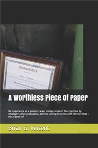 A Worthless Piece Of Paper