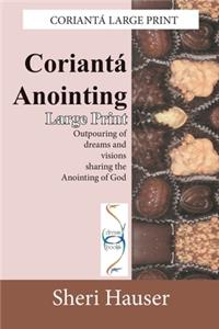 Coriantá Anointing Large Print