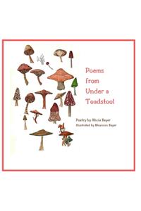 Poems from Under a Toadstool