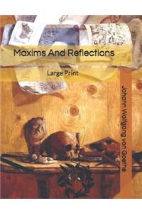 Maxims And Reflections
