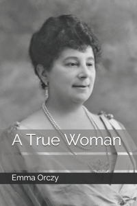 A True Woman