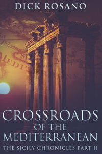 Crossroads Of The Mediterranean