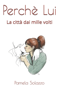 Perchè Lui