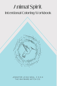 Animal Spirit Intentional Coloring Workbook