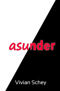 asunder