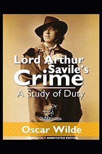Lord Arthur Savile's Crime, And Other Stories