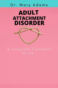 Adult Attachment Disorder