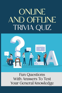 Online And Offline Trivia Quiz