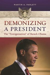 Demonizing a President