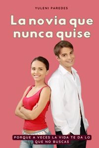 novia que nunca quise