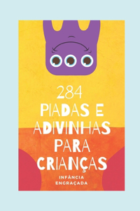 284 Piadinhas e Adivinhas Para Crianças