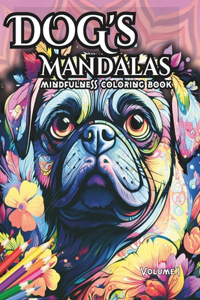 Stress Relief Dog's Mandalas, Mindful Coloring for Relaxation