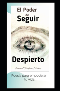 Poder de Seguir Despierto