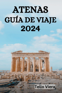 Atenas Guía de Viaje 2024