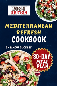 Mediterranean Refresh Cookbook 2024