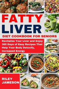 Fatty Liver Diet Cookbook for Seniors