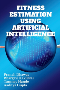 Fitness Estimation Using Artificial Intelligence