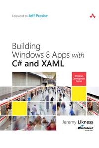 Building Windows 8 Apps with C# and Xaml