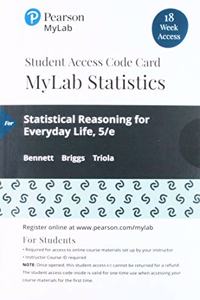 Mylab Statistics with Pearson Etext -- 18 Week Standalone Access Card -- For Statistical Reasoning for Everyday Life