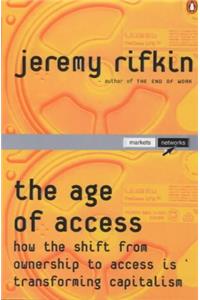 The Age of Access: How the Shift from Ownership to Access is Transforming Modern Life (Penguin Business Library)