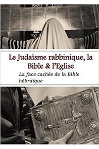 Judaisme Rabbinique, La Bible Et L'eglise