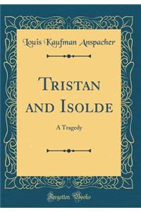Tristan and Isolde