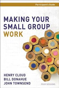 Making Your Small Group Work Participant's Guide with DVD