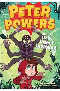 Peter Powers and the Itchy Insect Invasion!