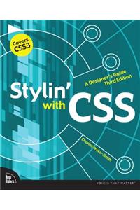 Stylin' with CSS: A Designer's Guide