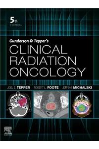 Gunderson & Tepper's Clinical Radiation Oncology, E-Book