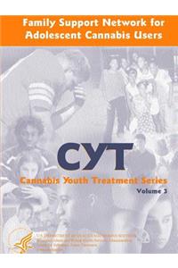 Family Support Network for Adolescent Cannabis Users