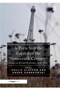 Is Paris Still the Capital of the Nineteenth Century?