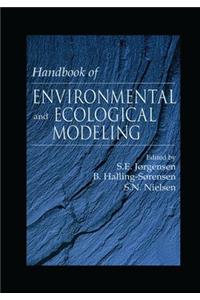 Handbook of Environmental and Ecological Modeling