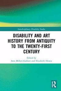 Disability and Art History from Antiquity to the Twenty-First Century