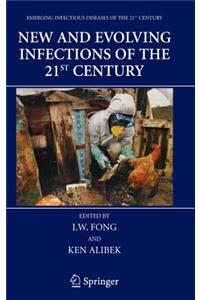 New and Evolving Infections of the 21st Century