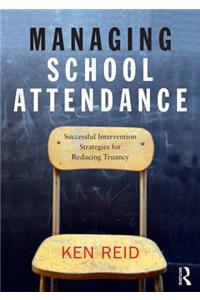 Managing School Attendance