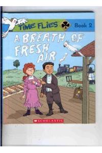 Time Flies A Breath Of Fresh Air Book 2